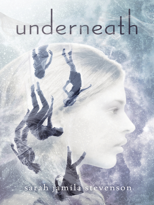 Title details for Underneath by Sarah Jamila Stevenson - Available